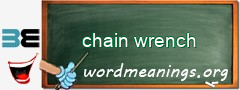 WordMeaning blackboard for chain wrench